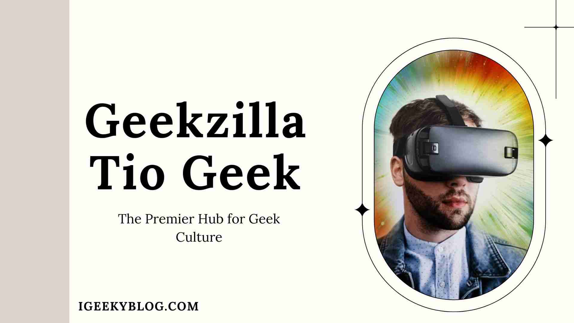 What Is Geekzilla Tio Geek?